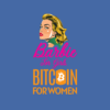 Bitcoin Is For Women
