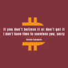 I don't have time to convince you