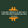 I don't have time to convince you
